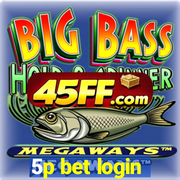 5p bet login